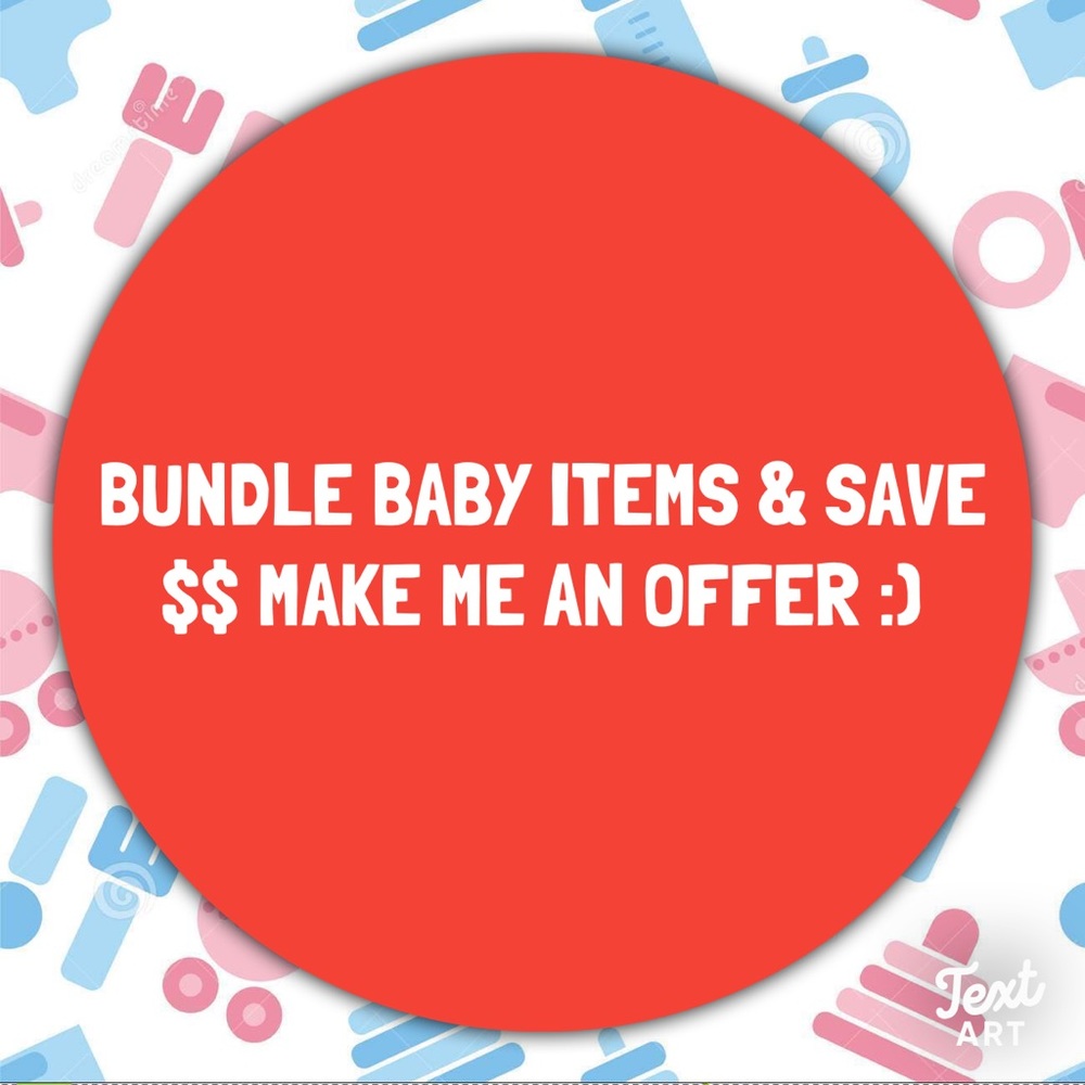Bundle Baby Items & Save $$